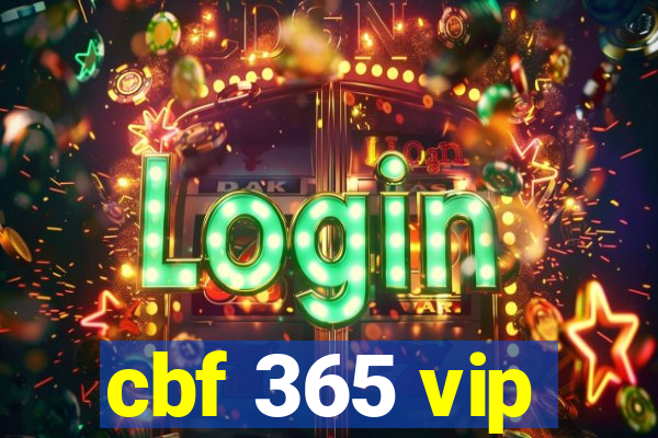 cbf 365 vip